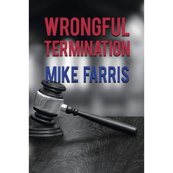 Wrongful Termination, (Paperback)