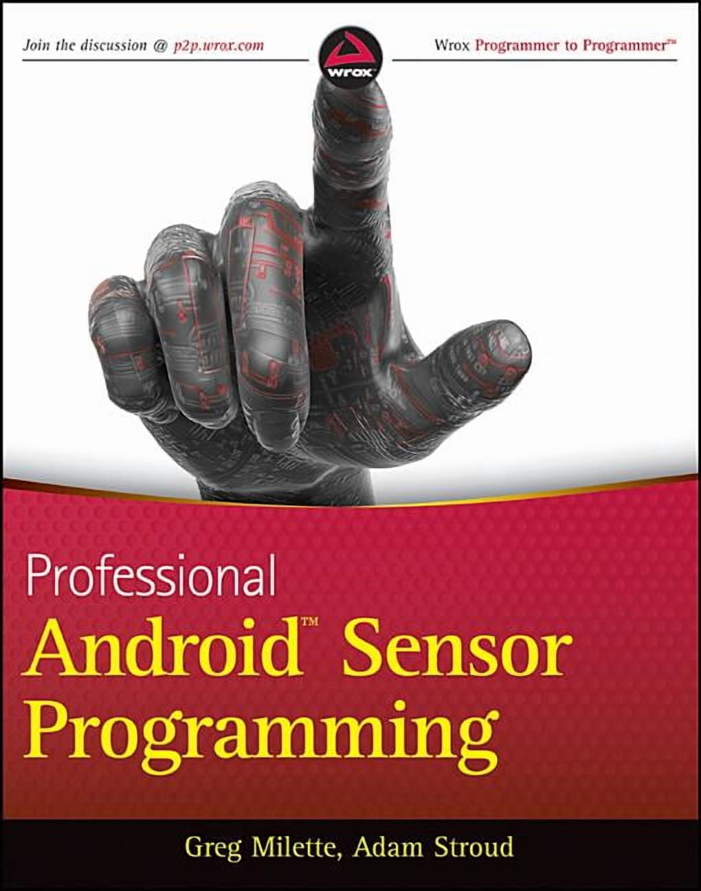 Wrox Programmer to Programmer: Professional Android Sensor Programming ...