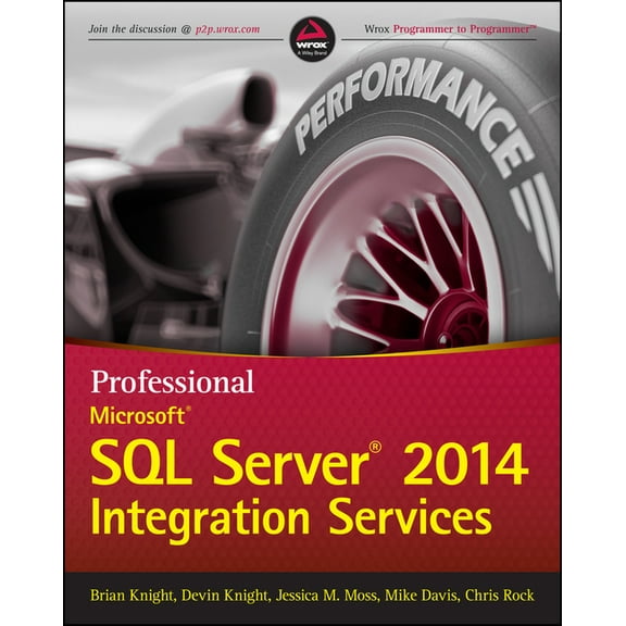 Wrox Programmer to Programmer Professional Microsoft SQL Server 2014 Integration Services, (Paperback)