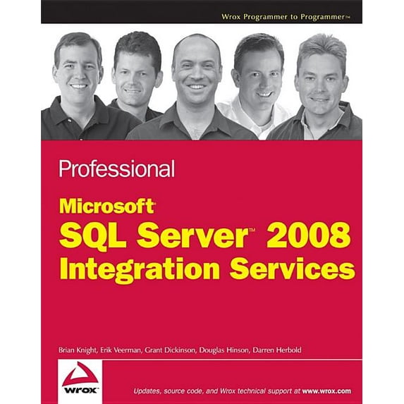 Wrox Programmer to Programmer: Professional SQL Server 2008 Integration Services (Paperback)