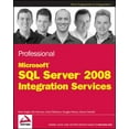 thumbnail image 1 of Pre-Owned Professional SQL Server 2008 Integration Services (Paperback) 0470247959 9780470247952, 1 of 1