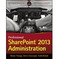 thumbnail image 1 of Pre-Owned Professional SharePoint 2013 Administration (Paperback) 1118495810 9781118495810, 1 of 1