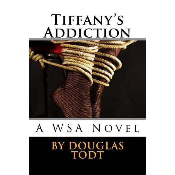 Wsa: Tiffany's Addiction: A WSA Novel (Paperback)