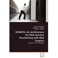 thumbnail image 1 of Wsarch: An Architecture for Web Services Provisioning with QoS Support (Paperback), 1 of 1