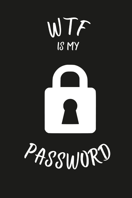 Wtf Is My Password: Password keeper book, (Paperback)