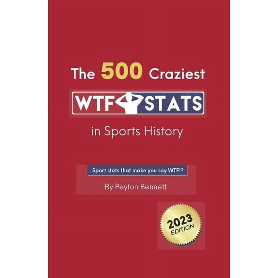 Wtf STATS The 500 Craziest WTF Stats in Sports History, (Paperback)