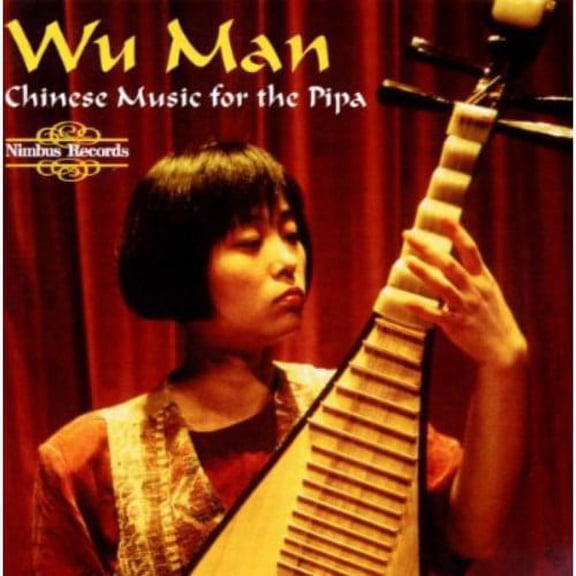 Wu Man - Chinese Pipa Music - Music & Performance - CD
