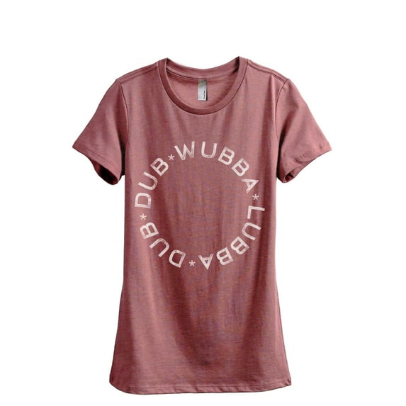 Wubba Lubba Dub Dub Women's Fashion Relaxed T-Shirt Tee Heather Rouge Large