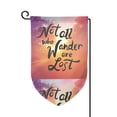thumbnail image 1 of Wukai Not All Who Wander Are Lost Print Garden Flag 12.5x18 Inch Double Sided Sun-resistant Rain-resistant, Wrinkle-resistant Colorfast(Only Flag), 1 of 7