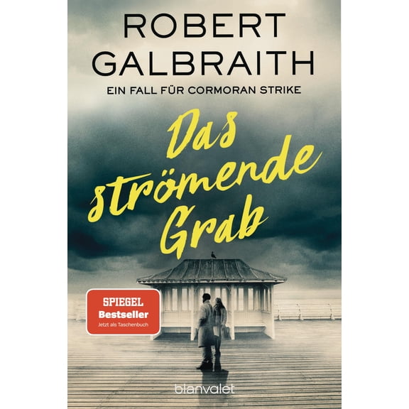 Wulf Bergner,Robert Galbraith,C Das strmende Grab: Ein Fall fr Cormoran Strike (D (Paperback)