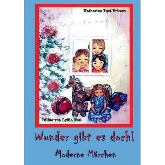 Wunder gibt es doch!: Moderne Märchen, (Paperback)