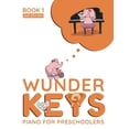 thumbnail image 1 of Pre-Owned WunderKeys Piano For Preschoolers: Book 1, 2nd Edition (Paperback) 1542354978 9781542354974, 1 of 1