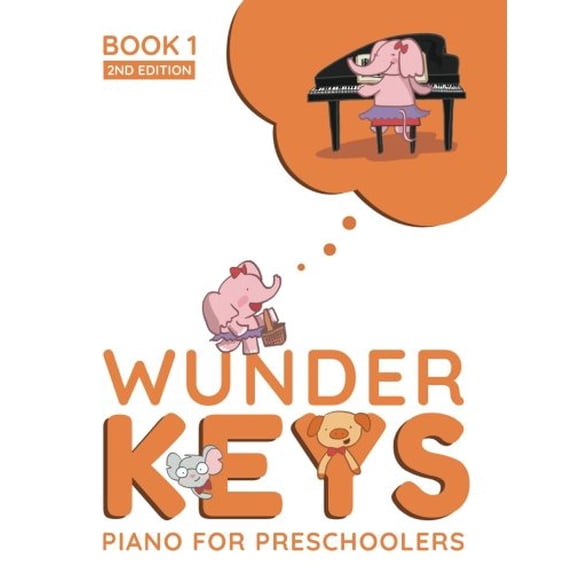 Pre-Owned WunderKeys Piano For Preschoolers: Book 1, 2nd Edition (Paperback) 1542354978 9781542354974