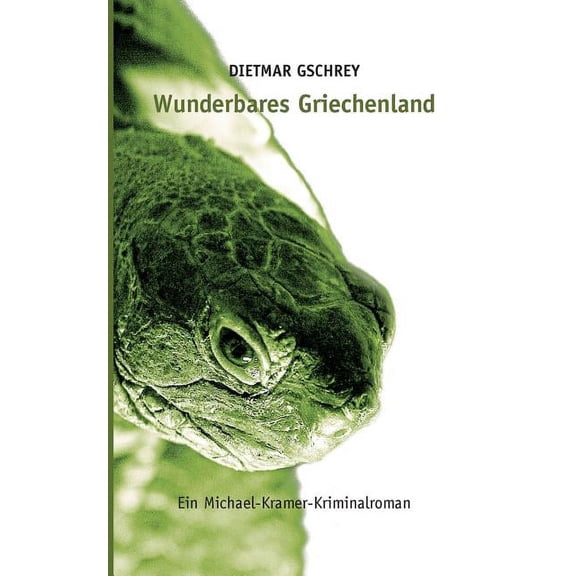 Wunderbares Griechenland: Ein Michael-Kramer-Kriminalroman, (Paperback)