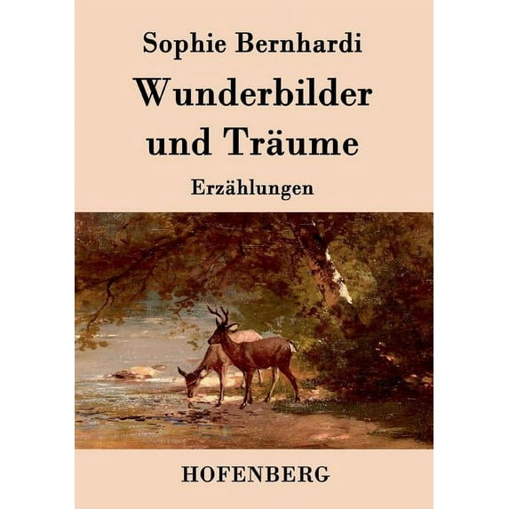 Wunderbilder und Träume : Erzählungen (Paperback)