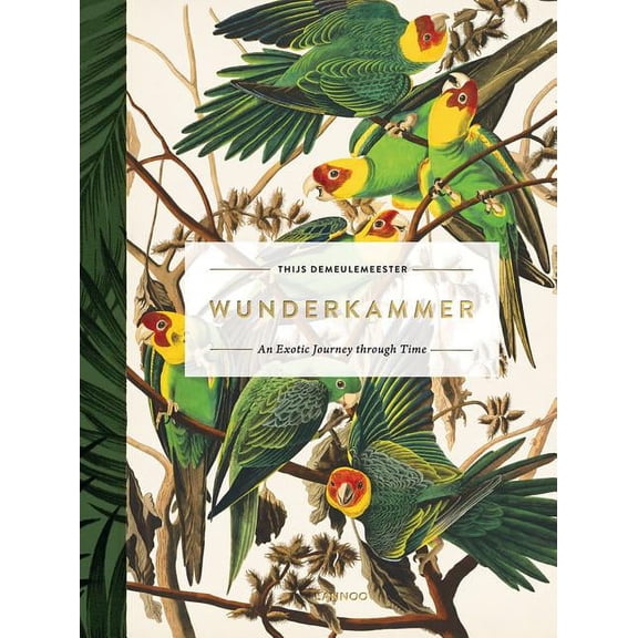 Wunderkammer : An Exotic Journey Through Time (Hardcover)