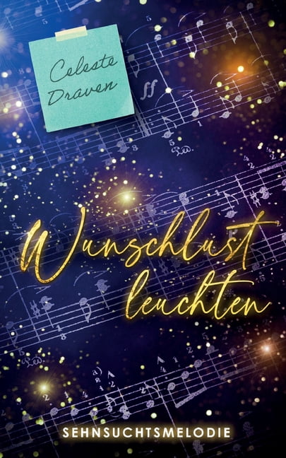 Wunschlustleuchten: Sehnsuchtsmelodie, (Paperback)