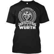 Wurth Name S T-Shirt Made in the USA Size to 5XL