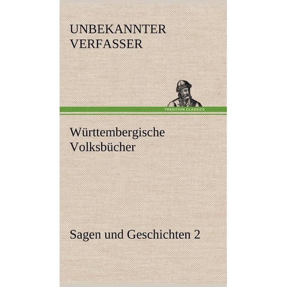Wurttembergische Volksbucher - Sagen Und Geschichten 2 (Hardcover)