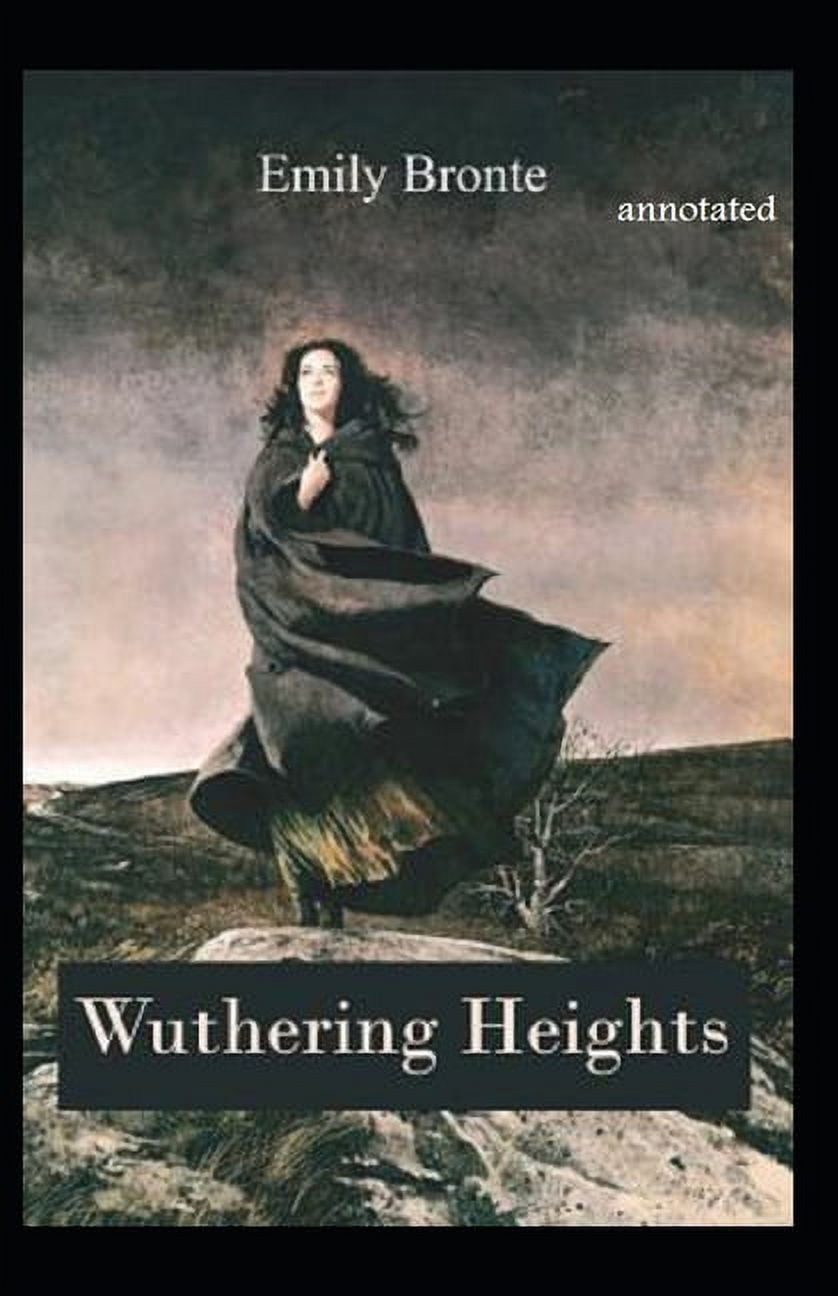 Wuthering Heights annotated (Paperback)