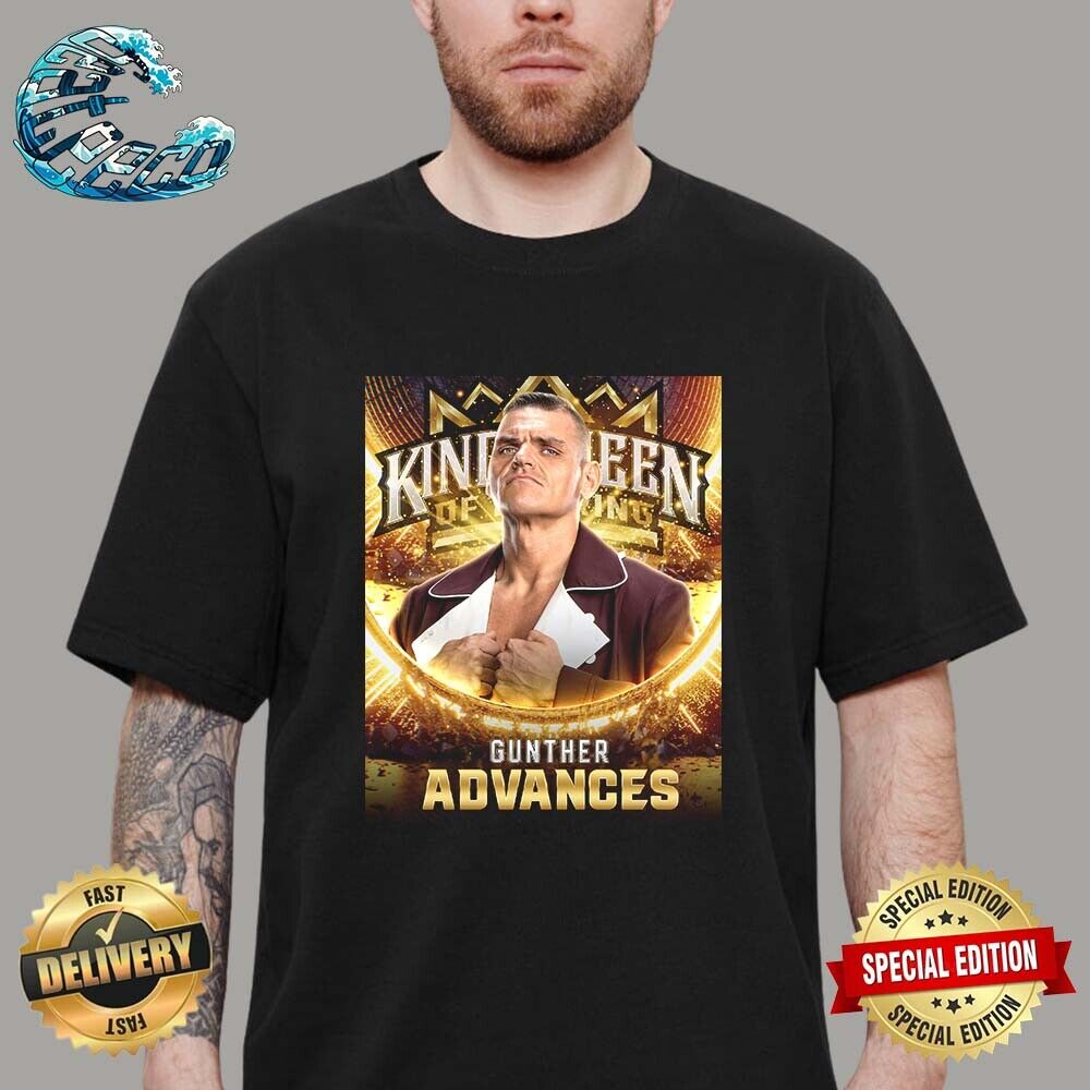 Wwe King And Queen Of The Ring Tournament Gunther Advances TShirt