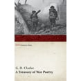 thumbnail image 1 of Wwi Centenary A Treasury of War Poetry: British and American Poems of the World War 1914-1917 (Wwi Centenary Series), (Paperback), 1 of 1