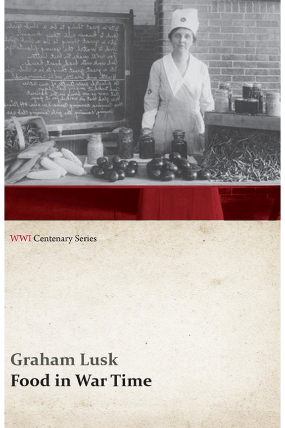 Wwi Centenary Food in War Time (WWI Centenary Series), (Paperback)