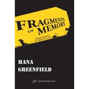 Wwii/Holocaust Fragments of Memory From Kolin to Jerusalem Paperback
