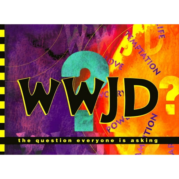 Pre-Owned Wwjd?: The Question Everyone Is Asking (Paperback) 0965973301 9780965973304
