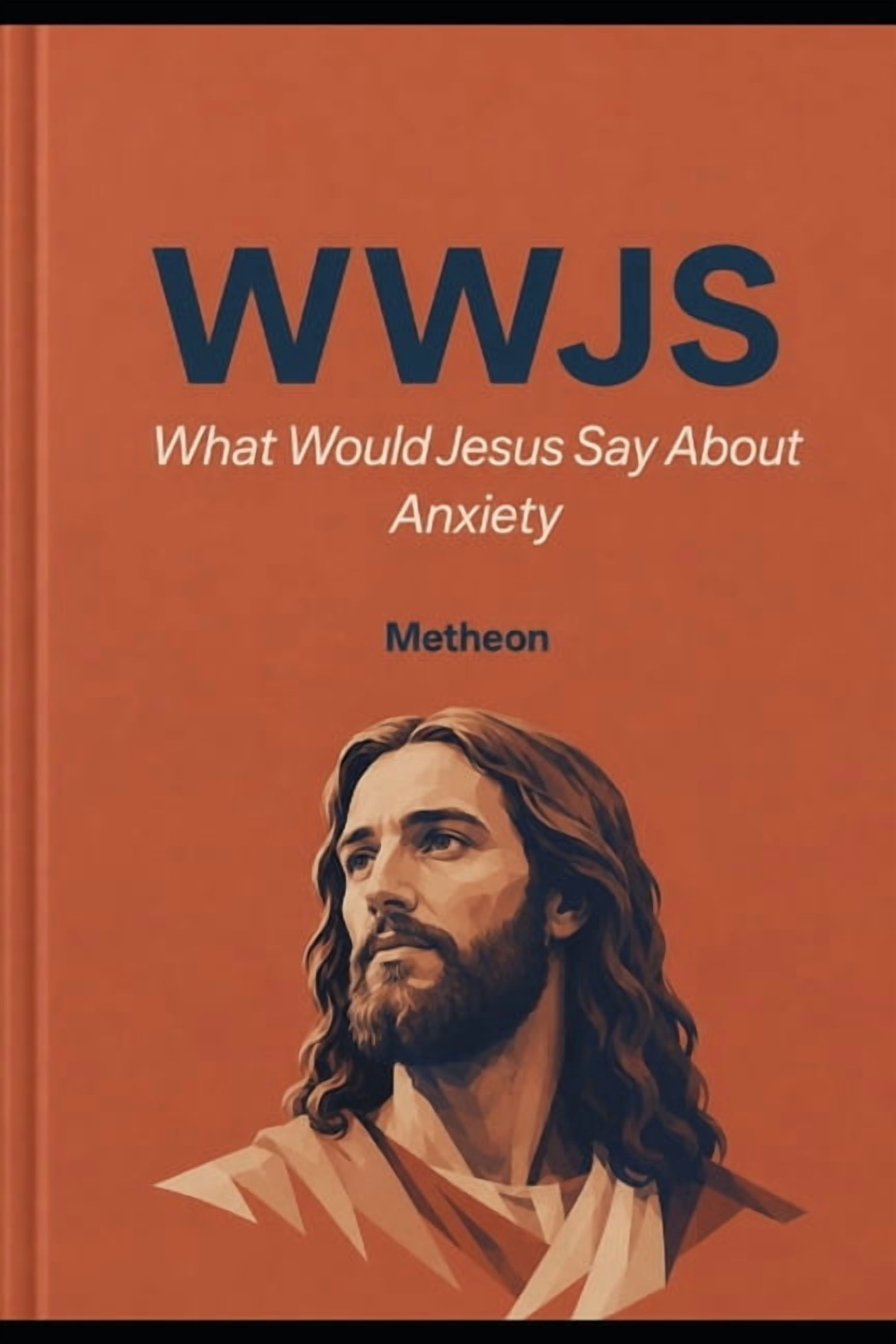 Wwjs: What Would Jesus Say Wwjs: What would Jesus say about Anxiety, (Paperback)