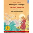thumbnail image 1 of Www.Childrens-Books-Bilingual.com: Les cygnes sauvages - De vilda svanarna. Livre bilingue pour enfants adapté d'un conte de fées de Hans Christian Andersen (français - suédois) (Paperback), 1 of 1
