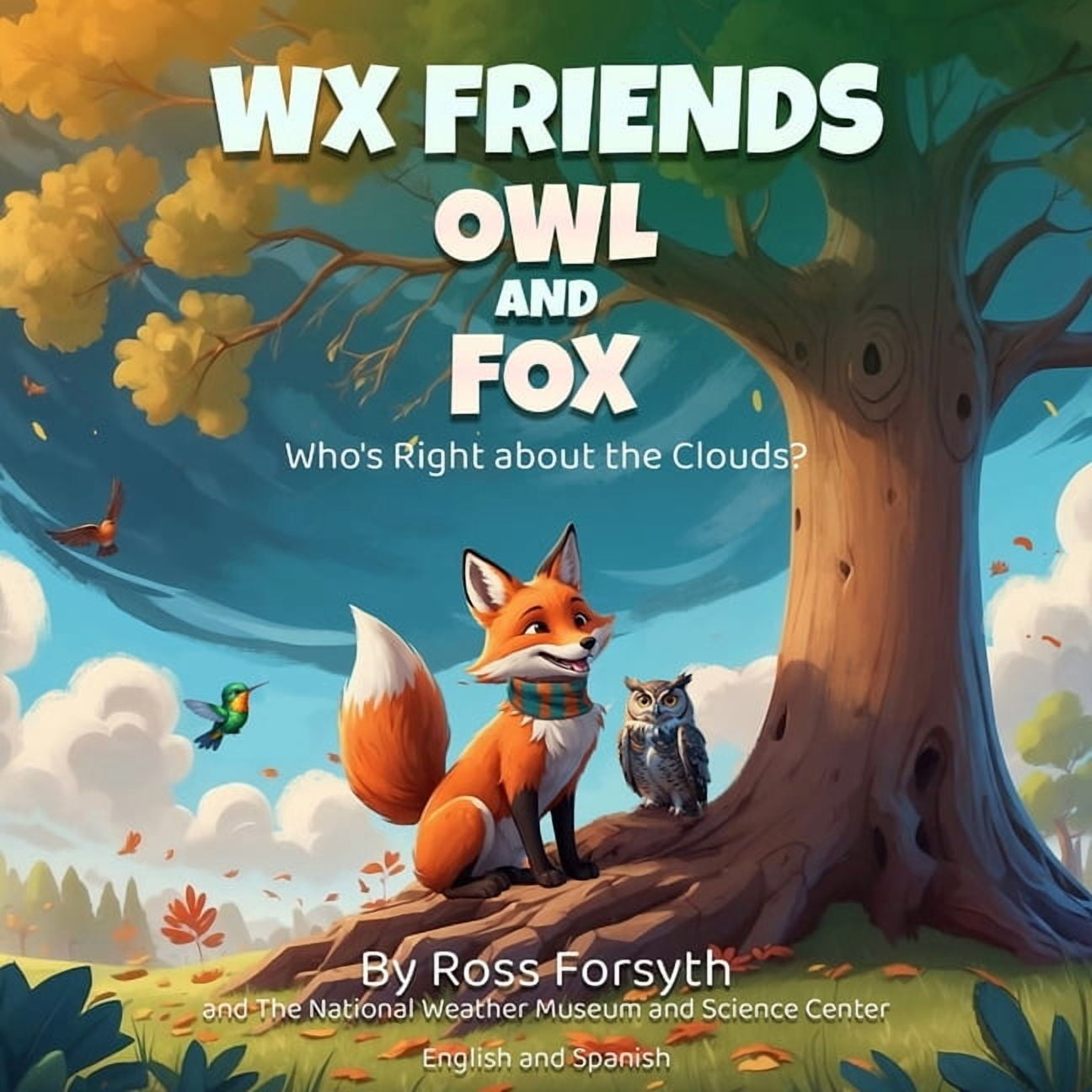 WxFriends: Who's Right about the Clouds?: Adventures of Weather Friends: Owl and Fox in English and Spanish., (Paperback)