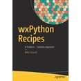 thumbnail image 1 of Wxpython Recipes: A Problem - Solution Approach, (Paperback), 1 of 1
