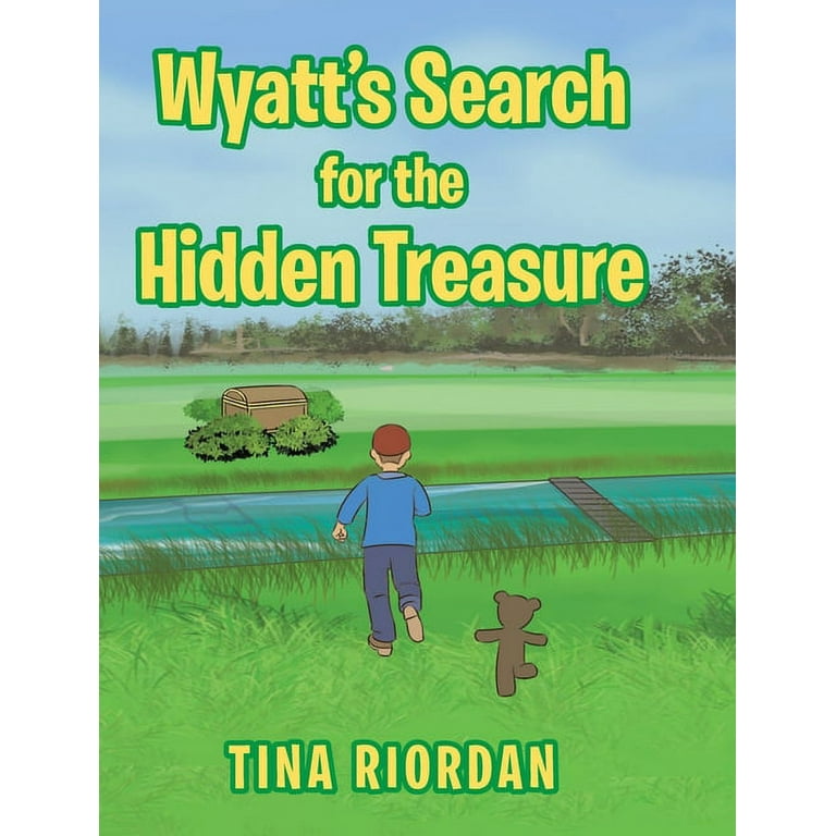 Wyatt's Search for the Hidden Treasure (Hardcover) 