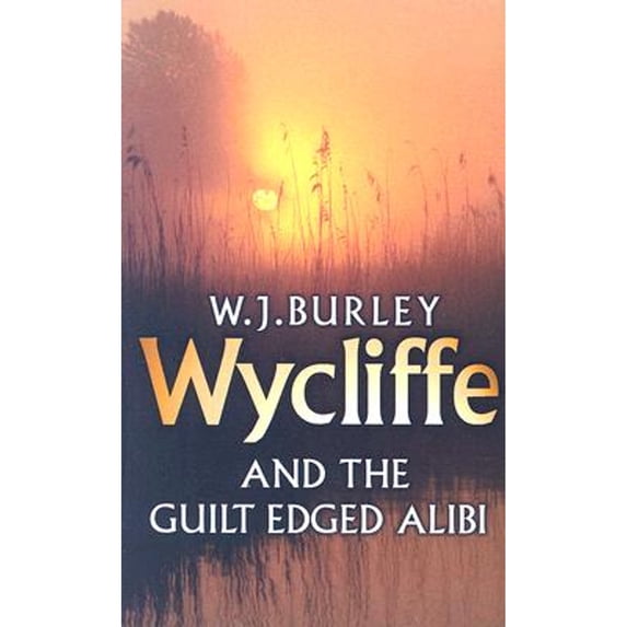 Pre-Owned Wycliffe and the Guilt Edged Alibi (Wycliffe Series) (Paperback) 0752880837 9780752880839