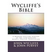 Wycliffe's Bible-OE A Modern-Spelling Version of the 14th Century Middle English Translation, Paperback