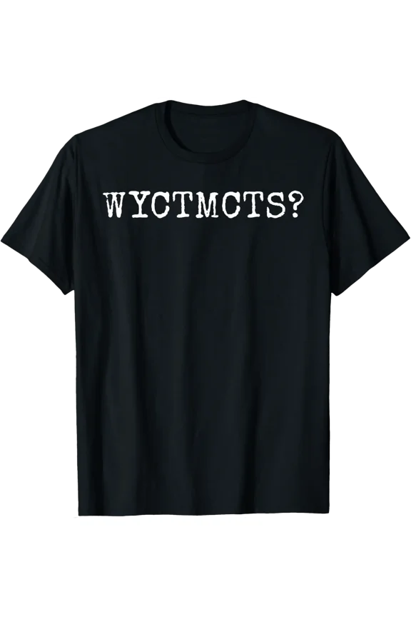 Wyctmcts Come To My Cottage Romance Abbreviation Graphic T-Shirt, Size S-5XL