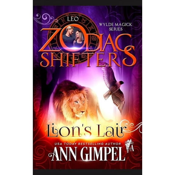 Wylde Magick Lion's Lair: A Zodiac Shifters Paranormal Romance: Leo, Book 2, (Paperback)