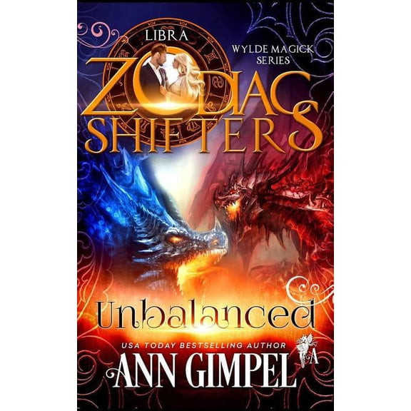 Wylde Magick Unbalanced: Zodiac Shifters Paranormal Romance: Libra, Book 3, (Paperback)