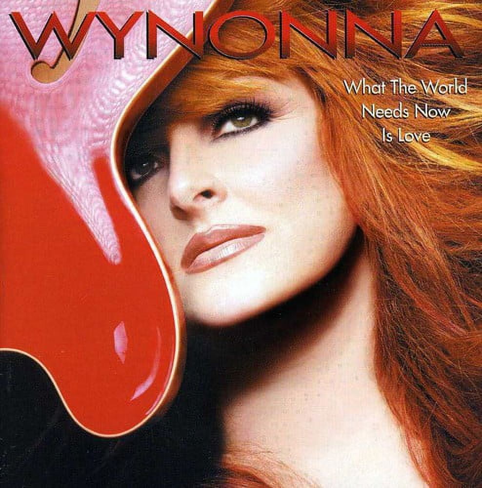 CURB Wynonna Judd - What the World Needs Now Is Love - Music & Performance - CD