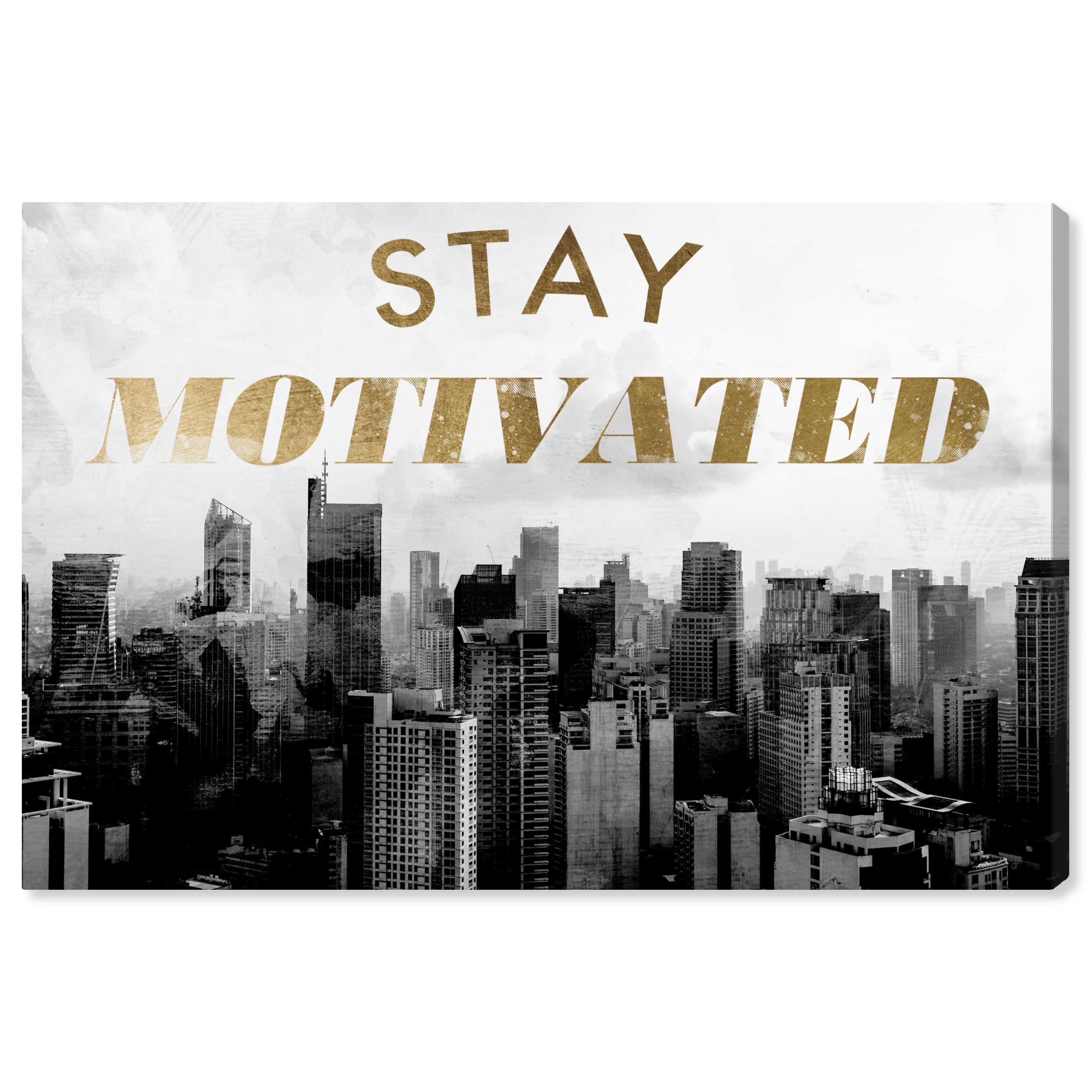 Wynwood Studio Canvas Stay Motivated City Typography and Quotes Motivational Quotes and Sayings Wall Art Canvas Print Black 30x20