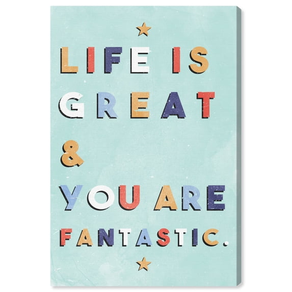 Wynwood Studio 'Life Is Great and Fantastic' Typography and Quotes Wall Art Canvas Print - Blue, Yellow, 24" x 36"