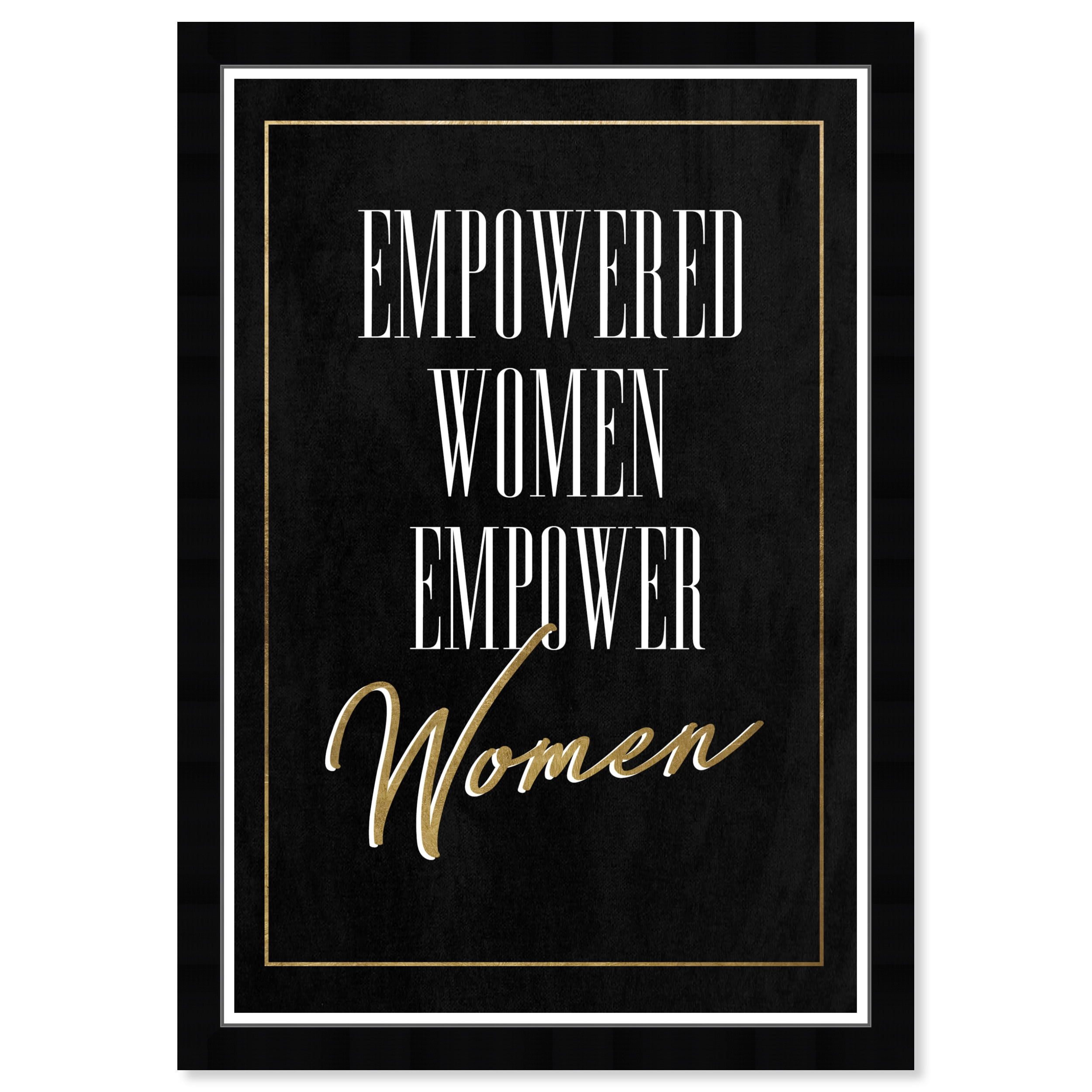 Wynwood Studio Prints Empowered Women Typography and Quotes Empowered Women Quotes and Sayings Wall Art Canvas Print Black Metallic Gold 13x19