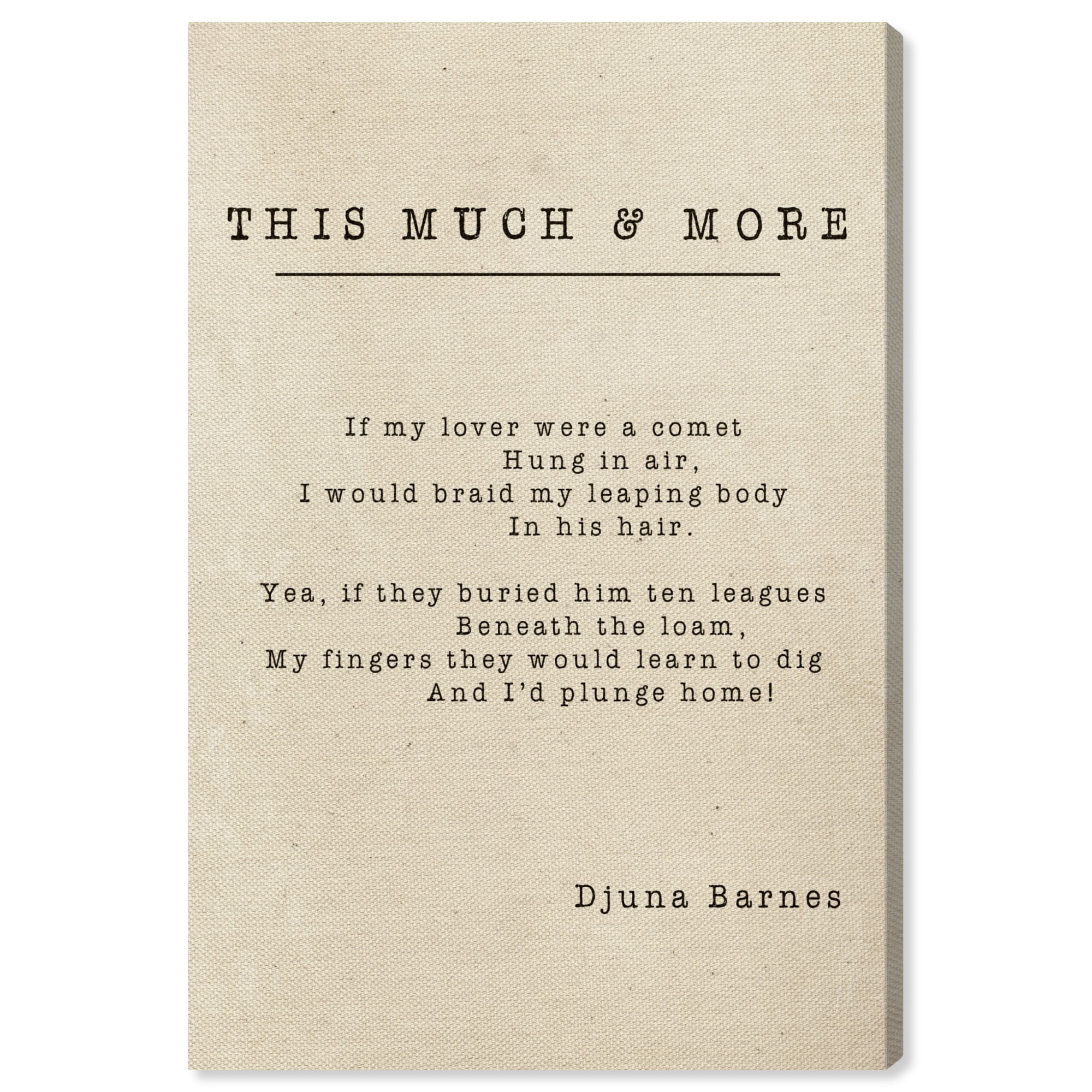 Wynwood Studio 'This Much and More Poem' Typography and Quotes Wall Art Canvas Print - White, Black, 16" x 24"