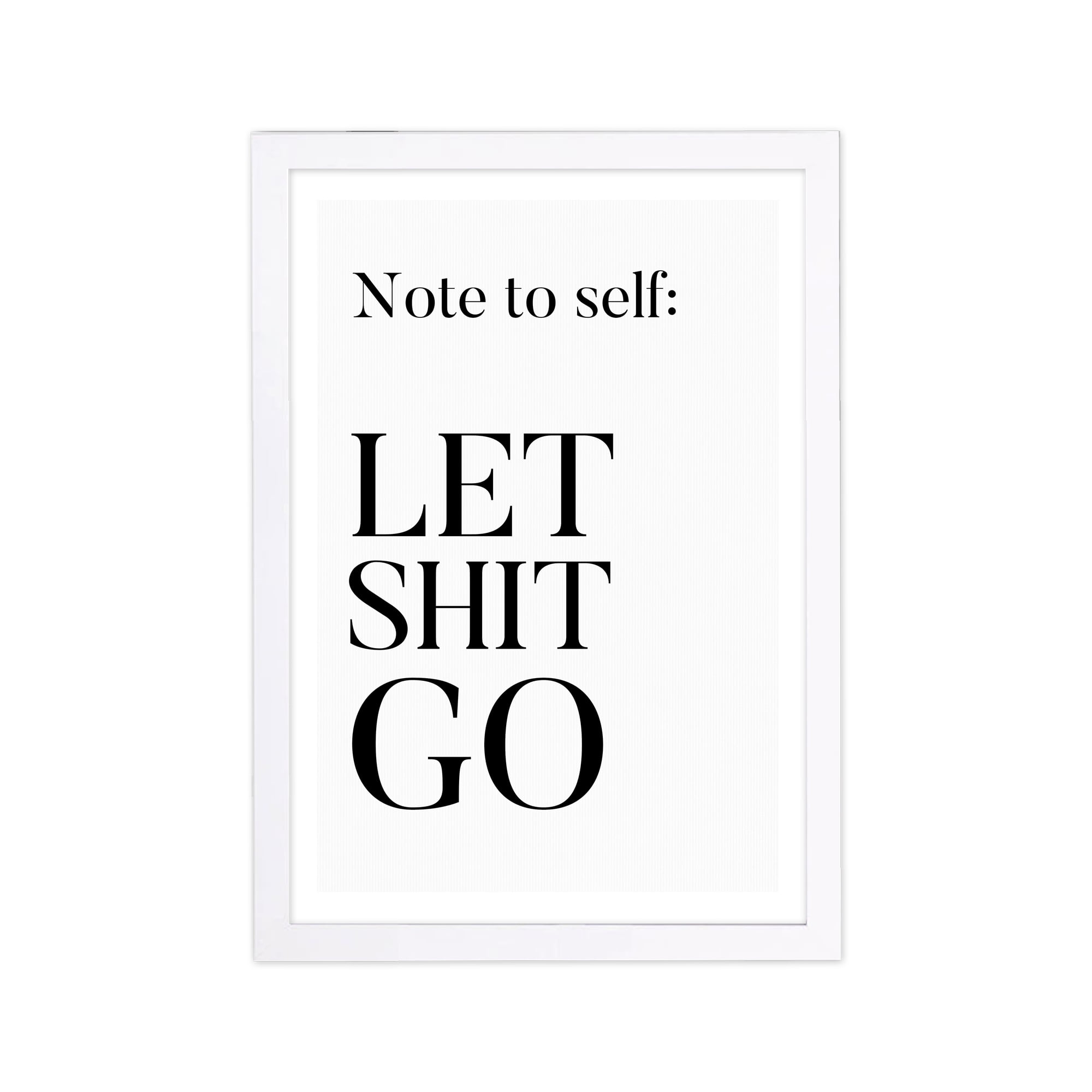 Wynwood Studio Typography and Quotes Framed Wall Art Prints 'Note To Self' Funny Quotes and Sayings Home Décor - Black, White, 13" x 19"