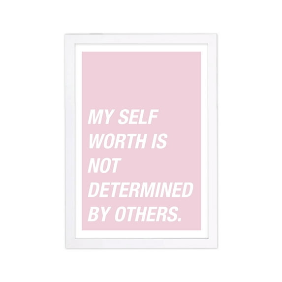 Wynwood Studio Typography and Quotes Framed Wall Art Prints 'Self Worth' Inspirational Quotes and Sayings - Pink, White, 13" x 19"
