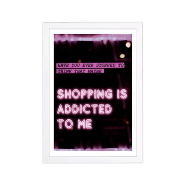 Wynwood Studio Typography and Quotes Framed Wall Art Prints 'Shopping is Addicted to Me' Fashion quotes - Pink, Black, 13" x 19"
