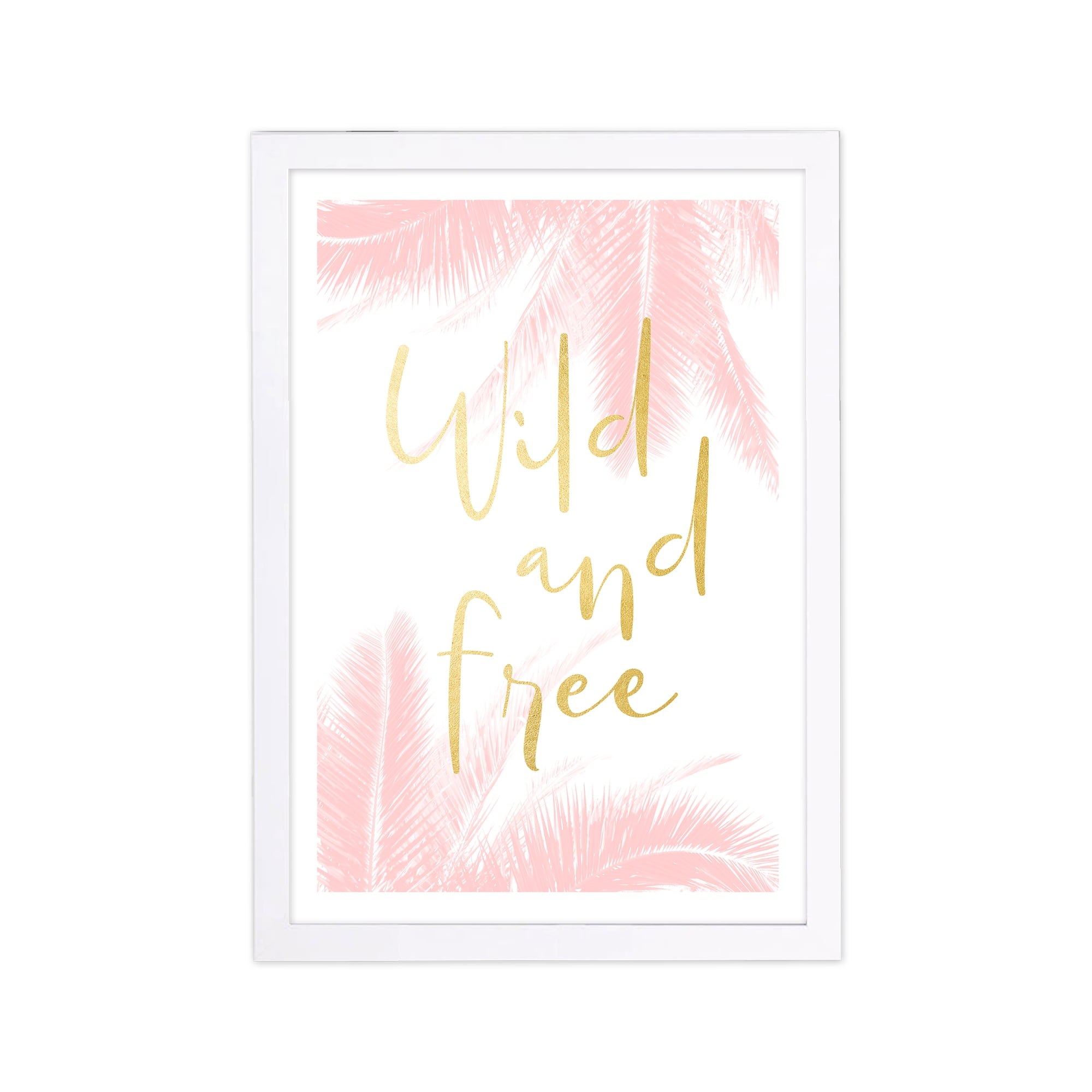 Wynwood Studio Typography and Quotes Framed Wall Art Prints 'Wild and Free Blush' Motivational Quotes and Sayings - Pink, Gold, 13" x 19"