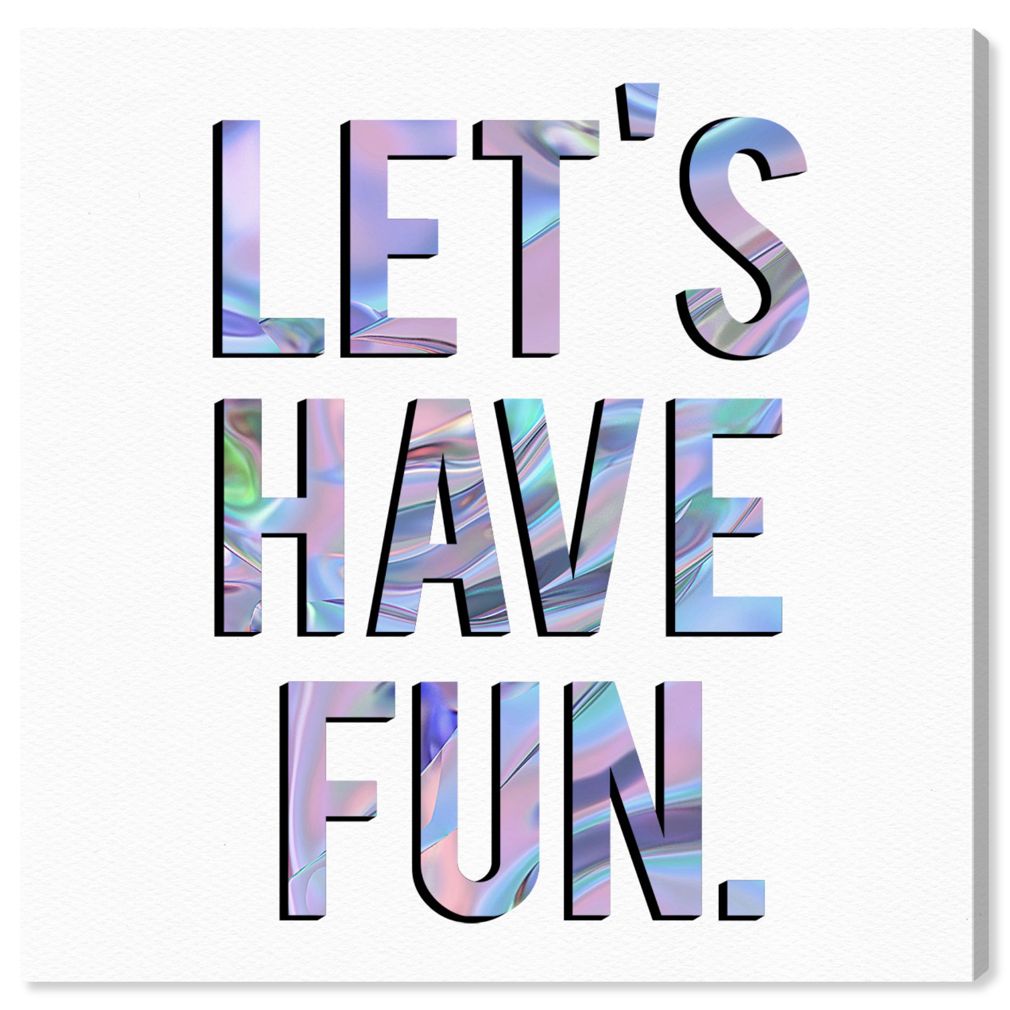 Wynwood Studio Typography and Quotes Wall Art Canvas Print 'Let's Have