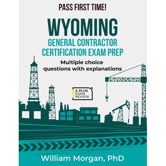 Wyoming General Contractor Certification Exam Prep, (Paperback)